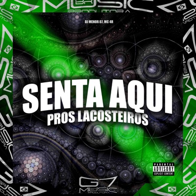 Senta Aqui Pros Lacosteiros - Single