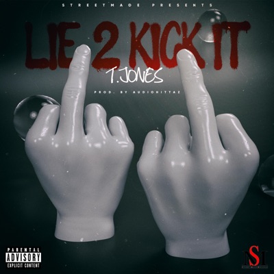 Lie 2 Kick It - Single