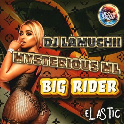 BIG RIDER (feat. MYSTERIOUS ML) - Single