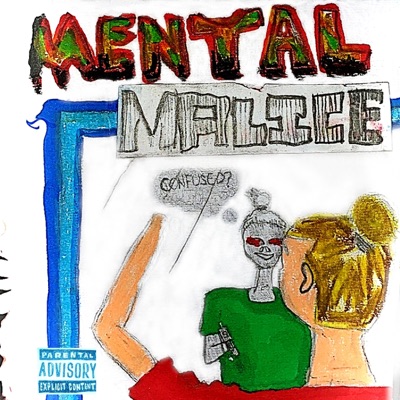 Mental Malice