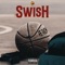 Swish - Ire Rich lyrics