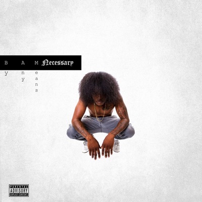 BAM Necessary (By Any Means)