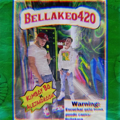 Bellakeo420 (feat. Alejandrooh) - Single