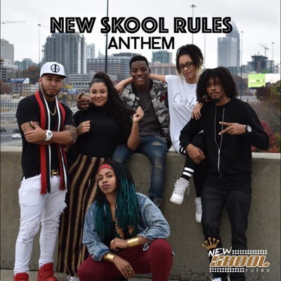 New Skool Rules Anthem (feat. Cheyenne Toney, Dynesti Williams, Idrise, Jordan King, Josiah Truth & Vivecka) - Single