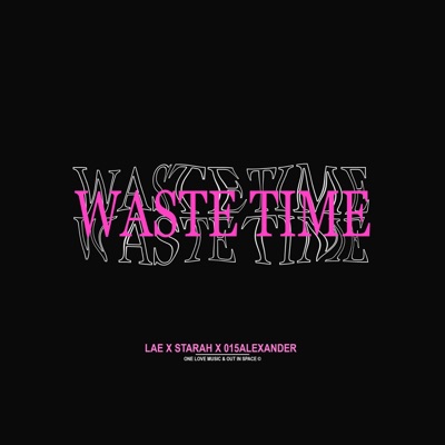 Waste Time - Single