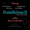 Fusiolicious II: Groove in the Hole (feat. Eric Marienthal, Mitchel Forman, Okan Ersan & Simon Phillips) - Single