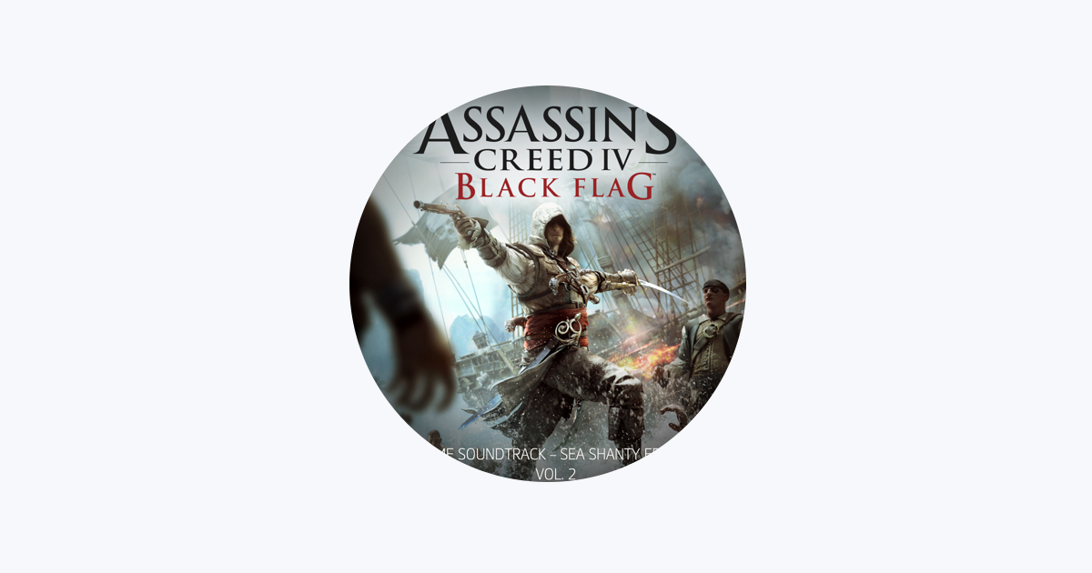 Assassin's Creed 4: Black Flag (Sea Shanty Edition) VOL. 2 - Drunken Sailor  