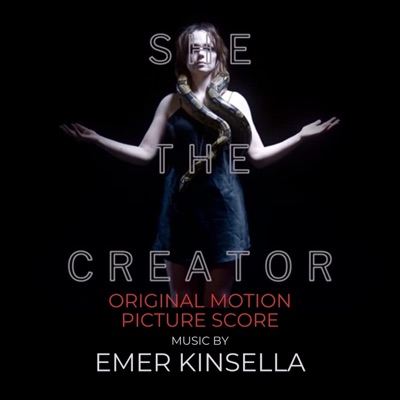 She the Creator (Original Motion Picture Score)