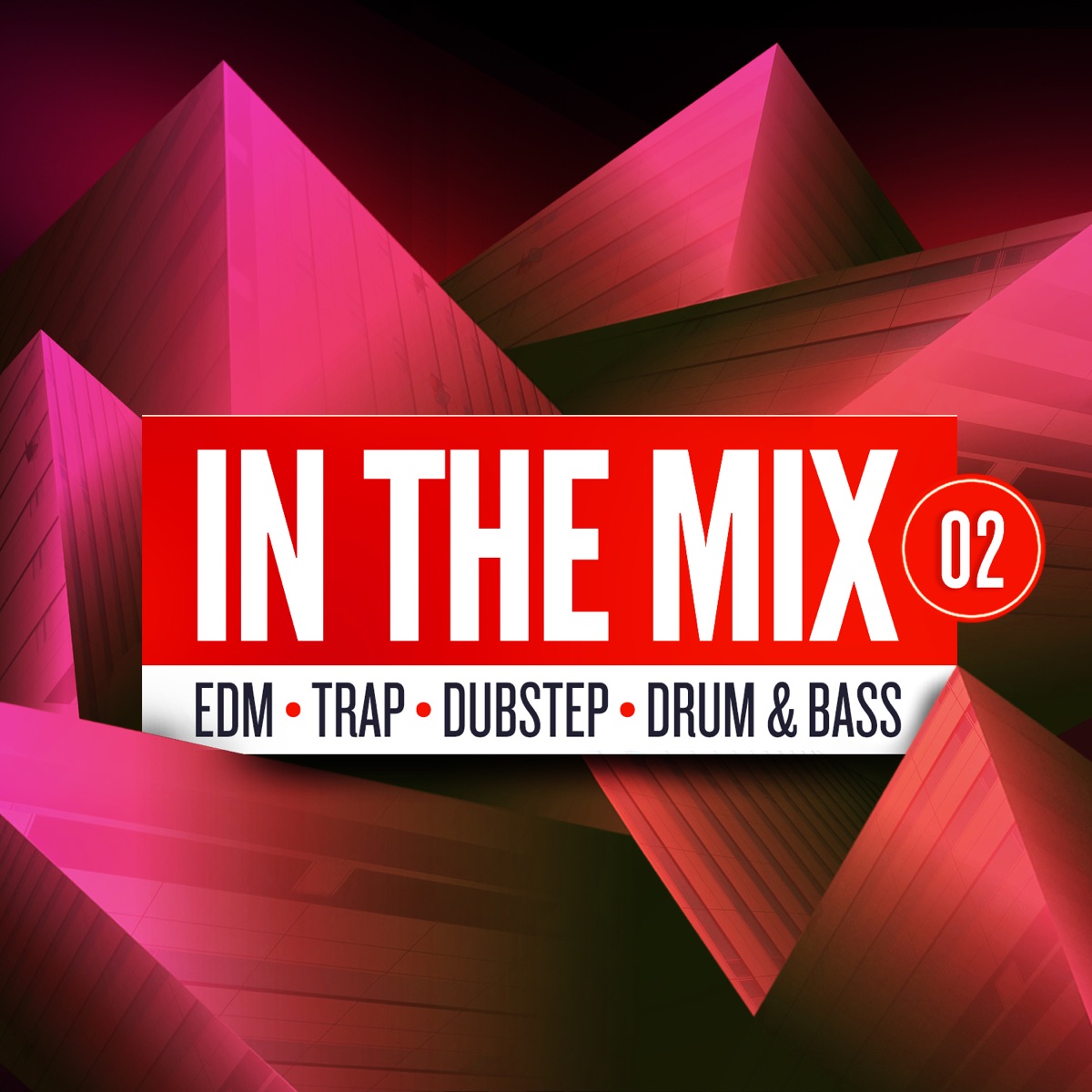 In the Mix 02: Edm, Trap, Dubstep, Drum & Bass - Album by Various Artists -  Apple Music