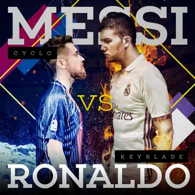 Cristiano Ronaldo Vs Leo Messi. Batalla de Rap - Single - Cyclo Cristiano Ronaldo Vs Leo Messi. Batalla de Rap - Single - Cyclo