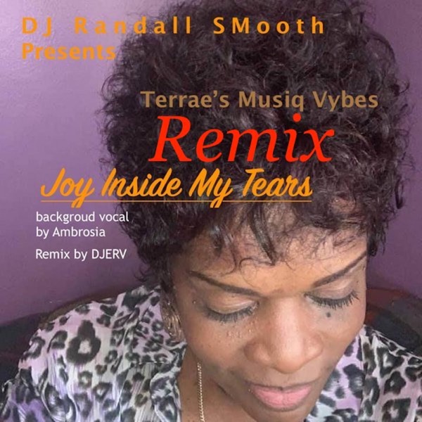 Joy Inside My Tears (Remix) [feat. TERRAE'] - Single