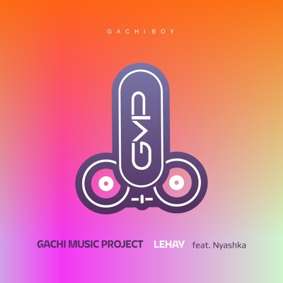 Gachi Boy (feat. Nyashka) - Single