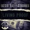 Living Proof (feat. J3 Da Shoota) - East Side Blaze lyrics