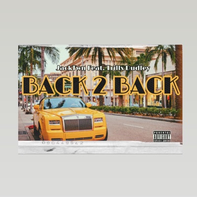 Back 2 Back (feat. JackTwn) - Single