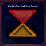 Lisa Sanchez & Jon Eriksen Quartet - Waters of March