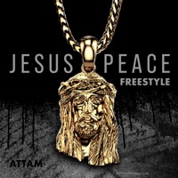 Jesus Peace Freestyle - Single - ATTAM