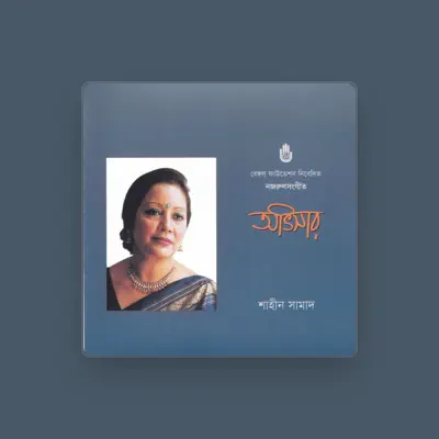 Listen to Shaheen Samad, watch music videos, read bio, see tour dates & more!