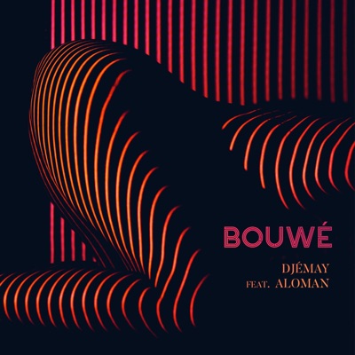 Bouwé (feat. Aloman) - Single