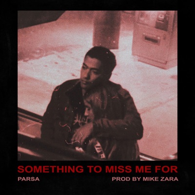 Something to Miss Me For - Single