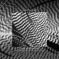 This Moment (Remixes) - Connor Mac