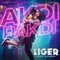 Akdi Pakdi (From "Liger") artwork