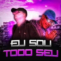 Eu Sou Todo Seu - Single - ReiDeltta & Mc Ruan