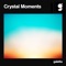 Galetta - Crystal Moments - Deep Edit
