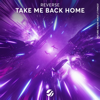 REVERSE - Take Me Back Home artwork