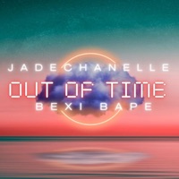 Out of Time (feat. Bexi Bape) - Single - Jadechanelle