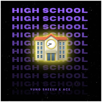 High School (feat. Ace) - Single