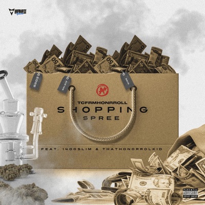Shopping Spree (feat. 1400slim & That Honorroll KID) - Single