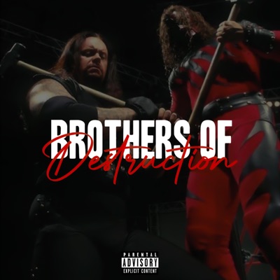 Brothers of Destruction!