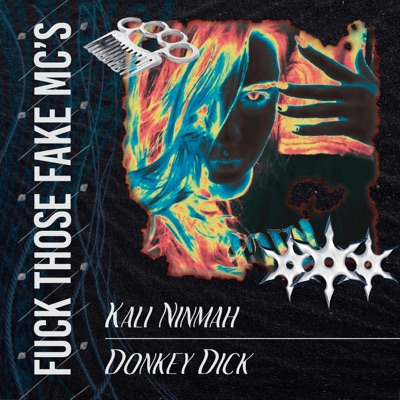 Fuck Those Fake MC's (feat. Donkey Dick) - Single