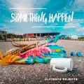 Something Happen