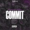 Commit - YXNG SXNGH & Harman lyrics