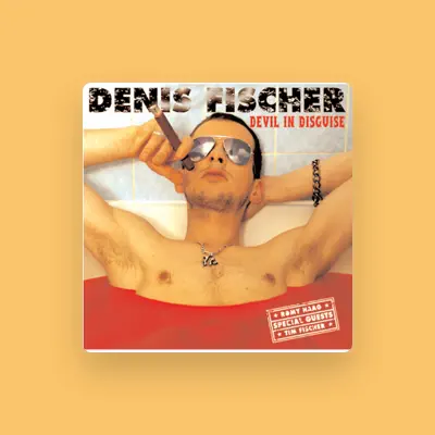 Listen to Denis Fischer, watch music videos, read bio, see tour dates & more!