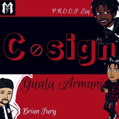 Cosign (feat. P.R.O.O.F. Esq & Brian Fury) - Single