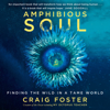 Amphibious Soul - Craig Foster