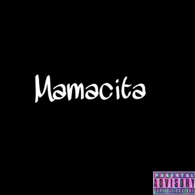 Mamacita - Single