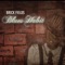 Ain't Got Nothin' but the Blues - Brick Fields lyrics