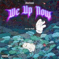 We Up Now - Single - Vivaswan
