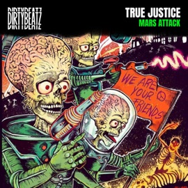 Mars Attack True Justice