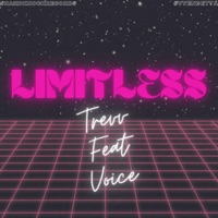 Limitless (feat. Voice) - Single - Trevv