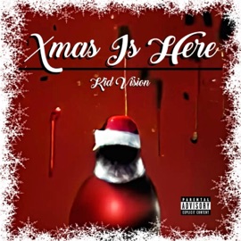 Xmas Is Here Kid Vision