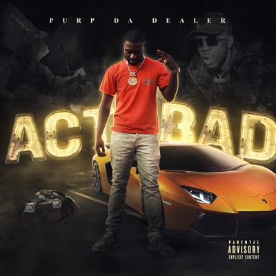 Act Bad