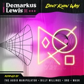 Demarkus Lewis - Don't Know Why (Wauk Remix)