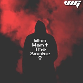 Who Want the Smoke? Menny