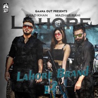 Lahore Brand 2 (feat. Ahad Khan) - Single - Mazhar Rahi