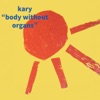 Body Without Organs - Single