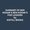 Summary of Ben Hogan's Ben Hogan’s Five Lessons - Distill Books